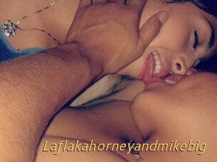 Laflakahorneyandmikebig
