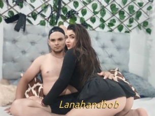 Lanahandbob