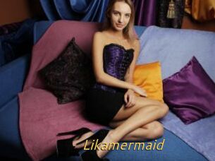 Likamermaid