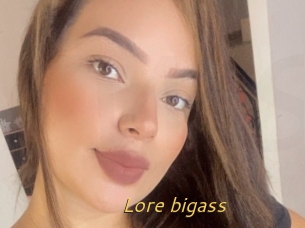 Lore_bigass