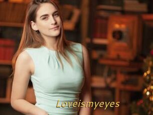 Loveismyeyes