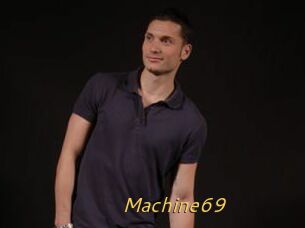 Machine69