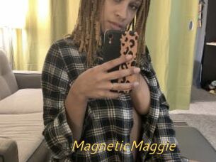 MagneticMaggie