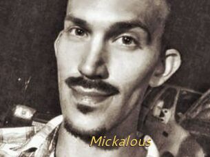 Mickalous