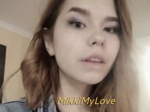 MikkiMyLove