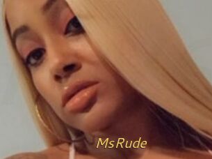 MsRude