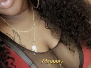 Msjaaay