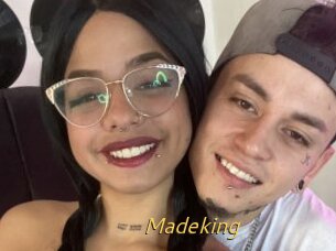 Madeking