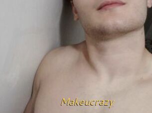 Makeucrazy