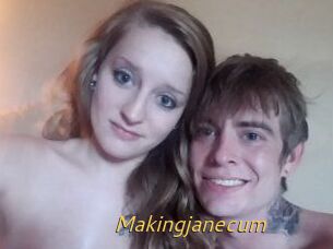 Makingjanecum