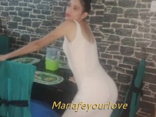 Mariafeyourlove