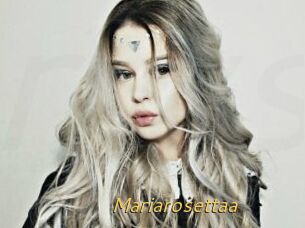 Mariarosettaa