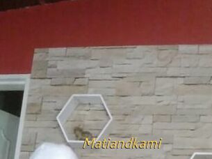 Matiandkami