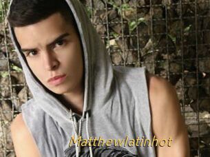 Matthewlatinhot