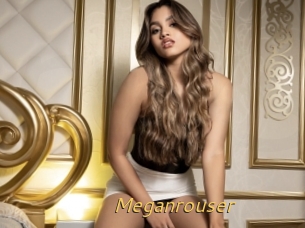 Meganrouser
