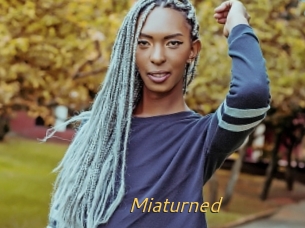 Miaturned