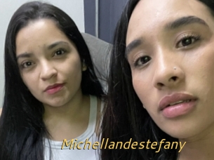 Michellandestefany