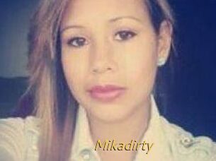 Mikadirty