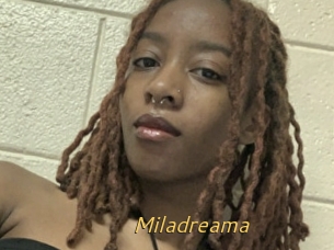 Miladreama