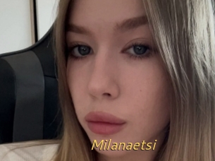 Milanaetsi