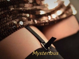 Mysterious