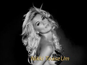 Nikki_TeaseUm