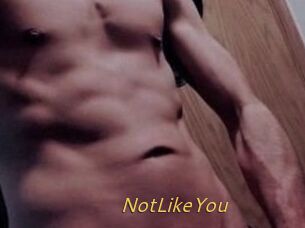 NotLikeYou
