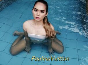 PaulinaVuitton