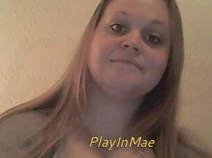 PlayInMae