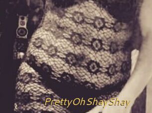 PrettyOhShayShay