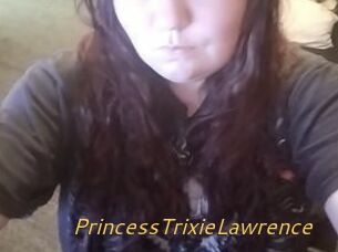 PrincessTrixieLawrence