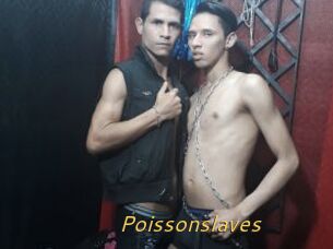 Poissonslaves