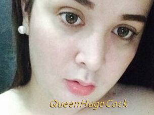 QueenHugeCock