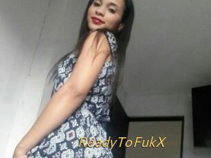 ReadyToFukX