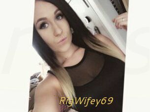 RigWifey69