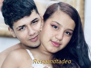 Rosaandtadeo