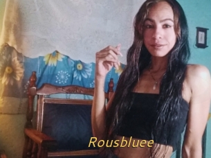Rousbluee