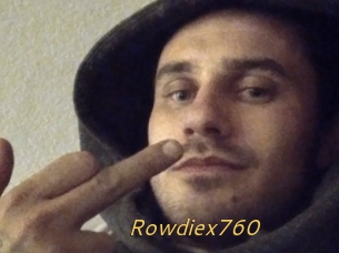 Rowdiex760