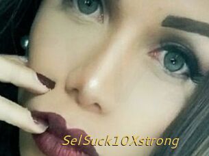 SelSuck10Xstrong