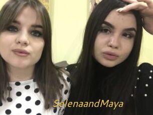SelenaandMaya