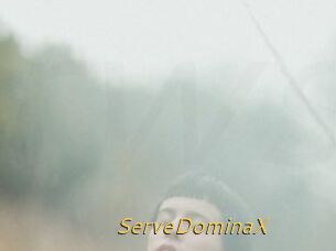 ServeDominaX