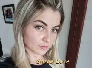ShadayLove