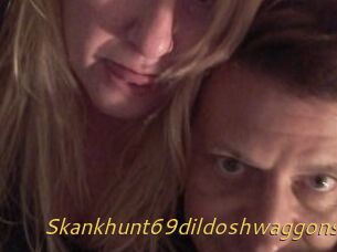 Skankhunt69dildoshwaggons