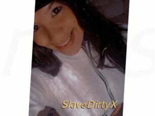 SlaveDirtyX