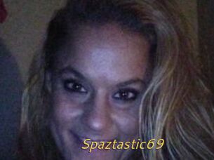 Spaztastic69
