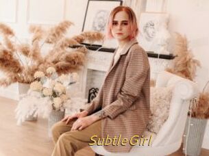 SubtleGirl
