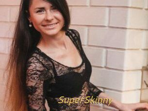 SuperSkinny