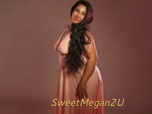 SweetMegan2U