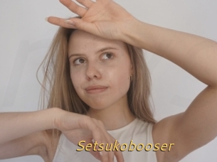 Setsukobooser