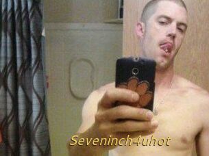 Seveninch4uhot